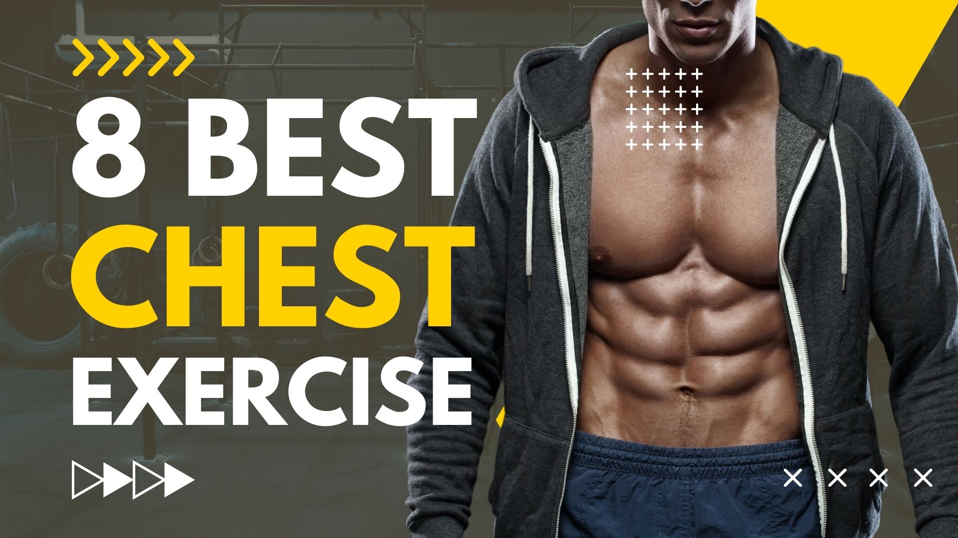 The 8 Best Exercises For Bigger Chest Muscle!