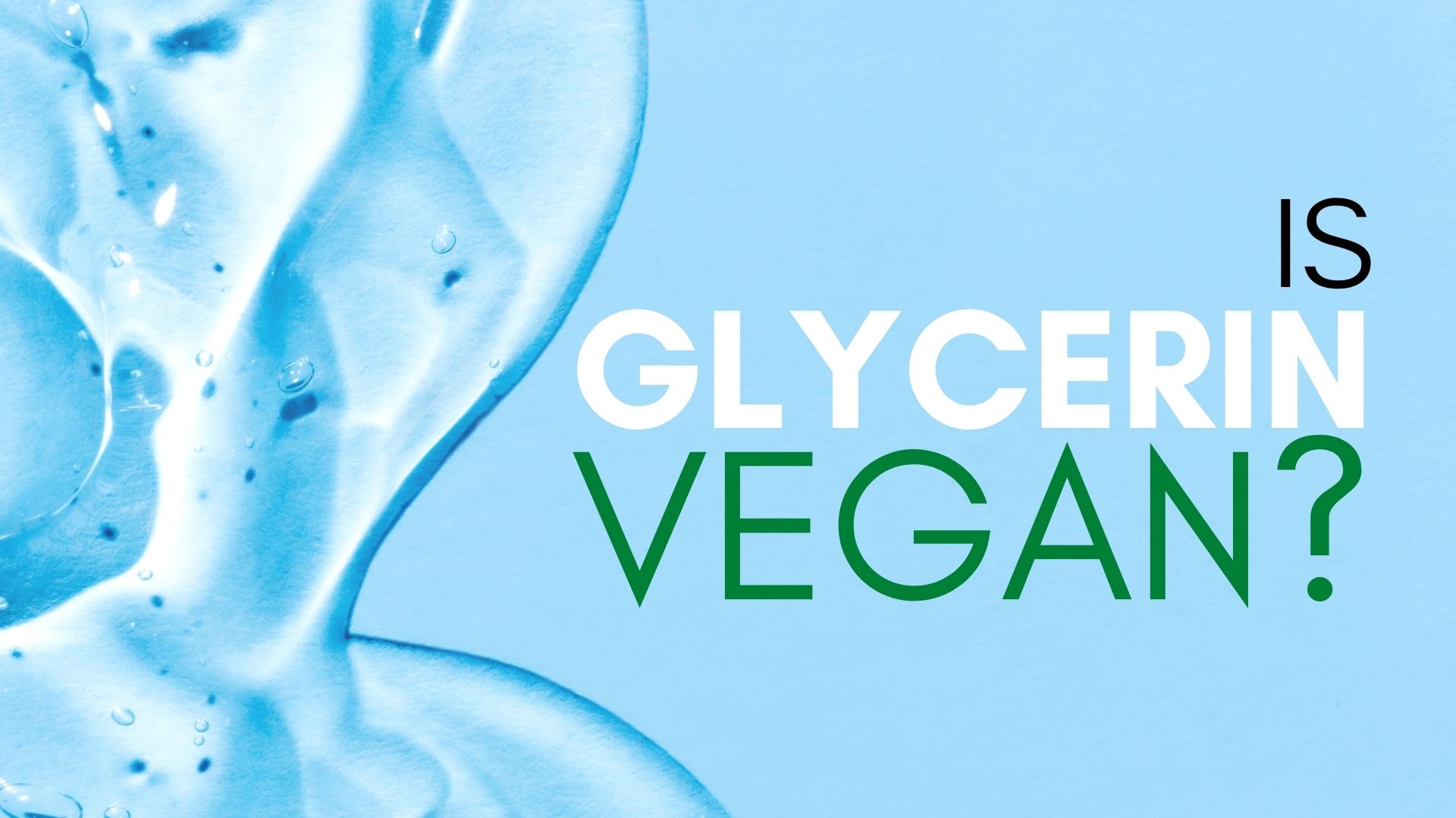Is Glycerin Vegan