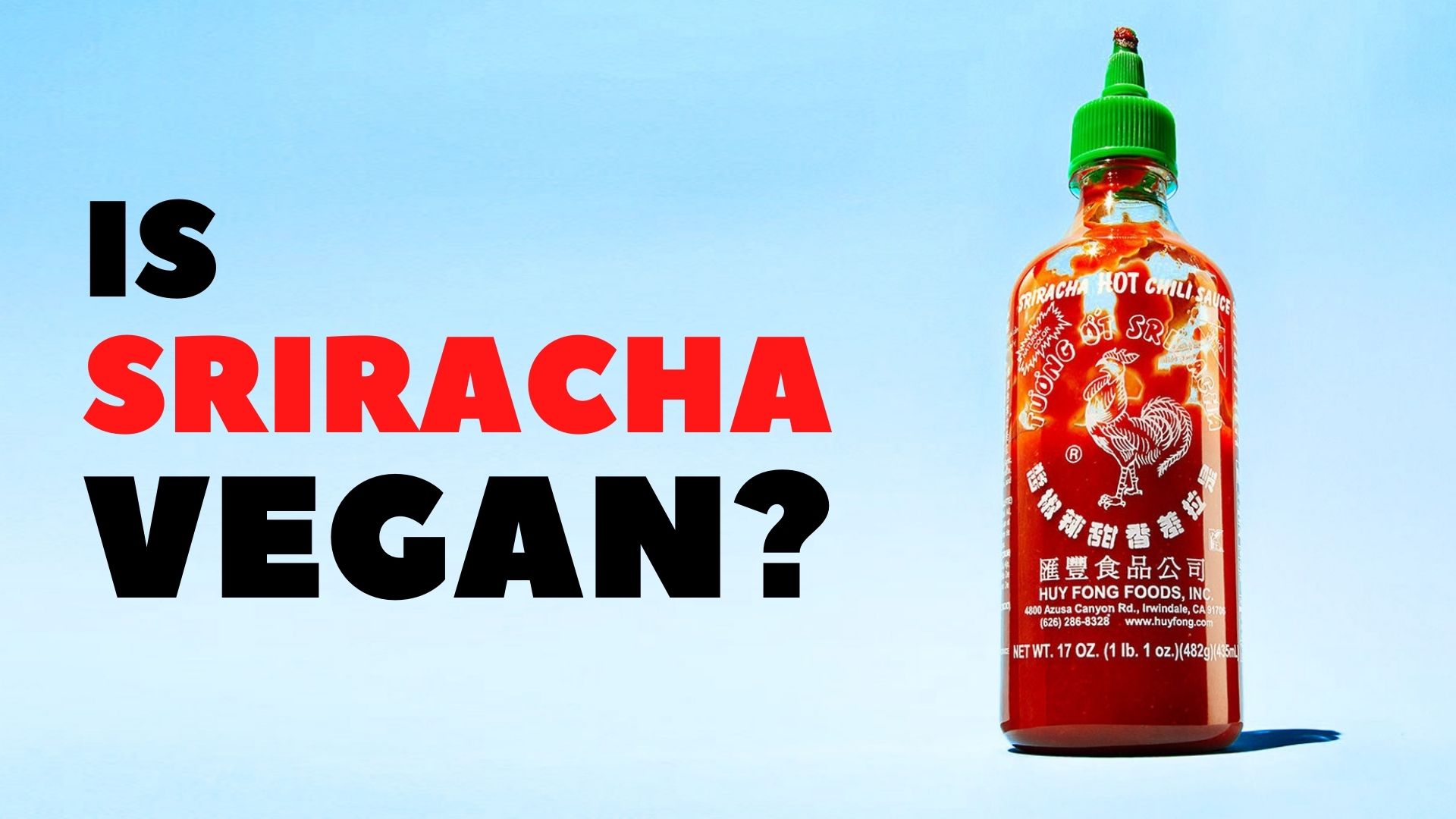 Is Sriracha Sauce Vegan