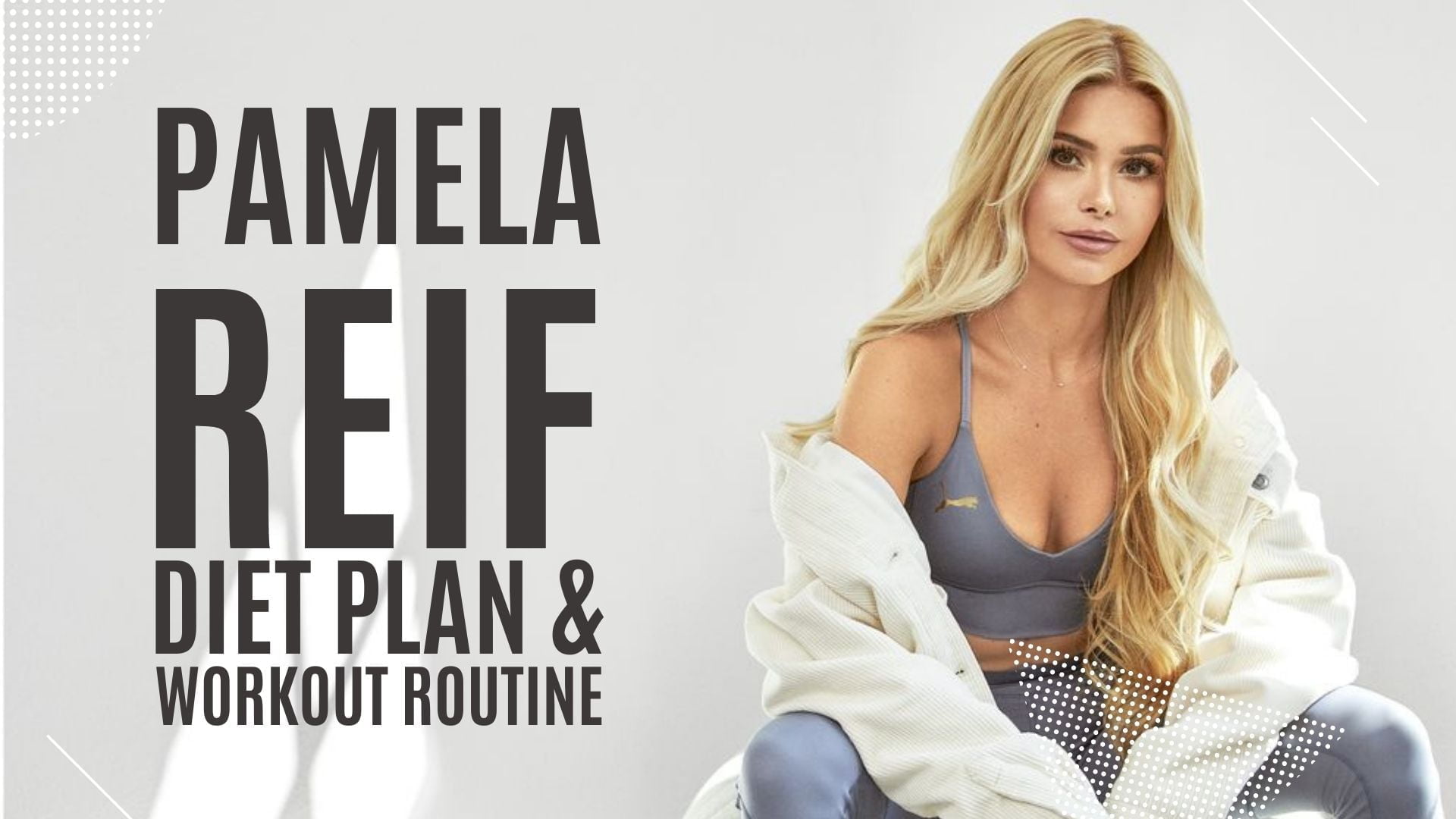 Pamela Reif Diet Plan & Workout Routine