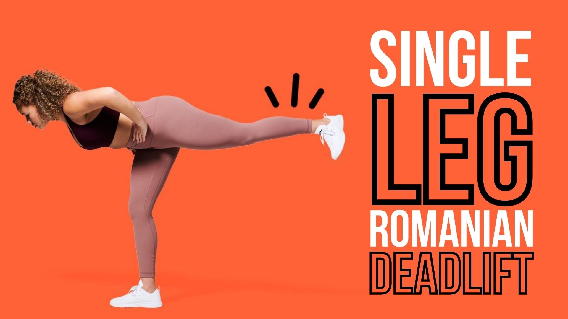 Build Stronger Legs with Single Leg Romanian Deadlifts