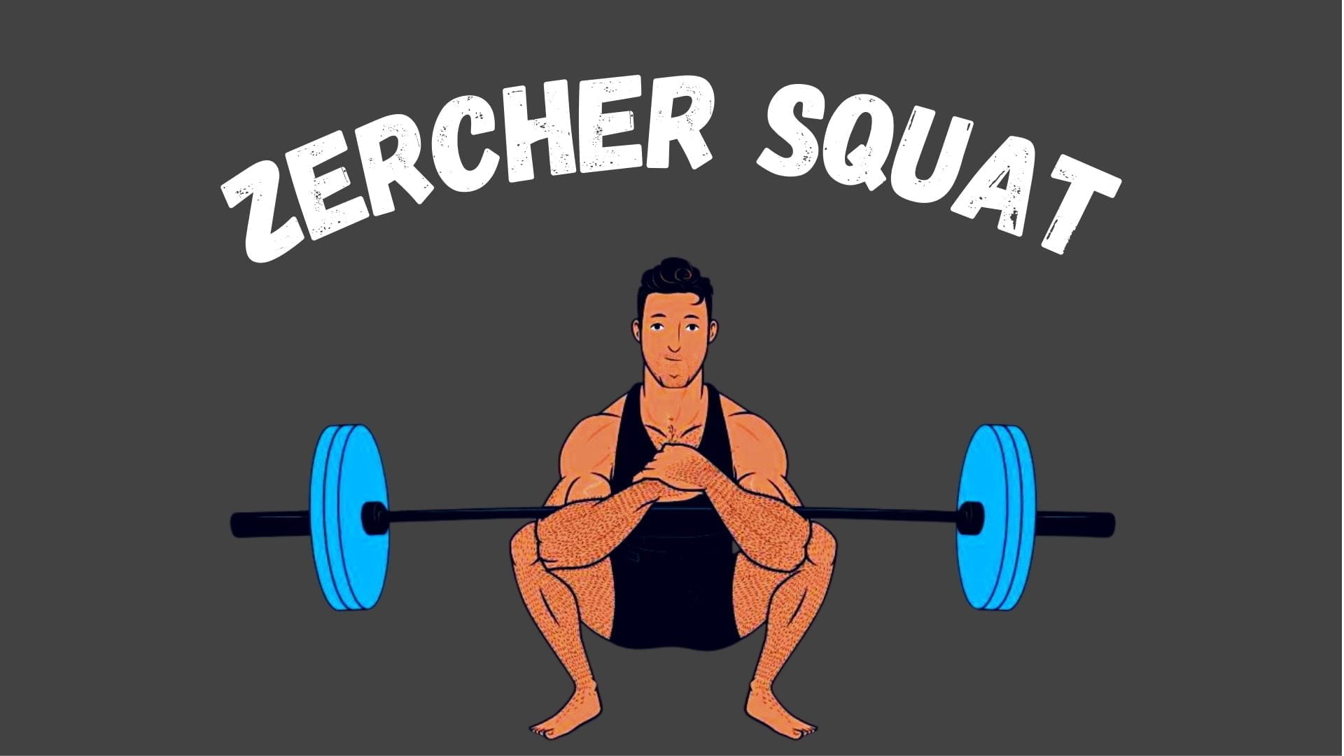 Zercher Squats: The Ultimate Lower Body Exercise!