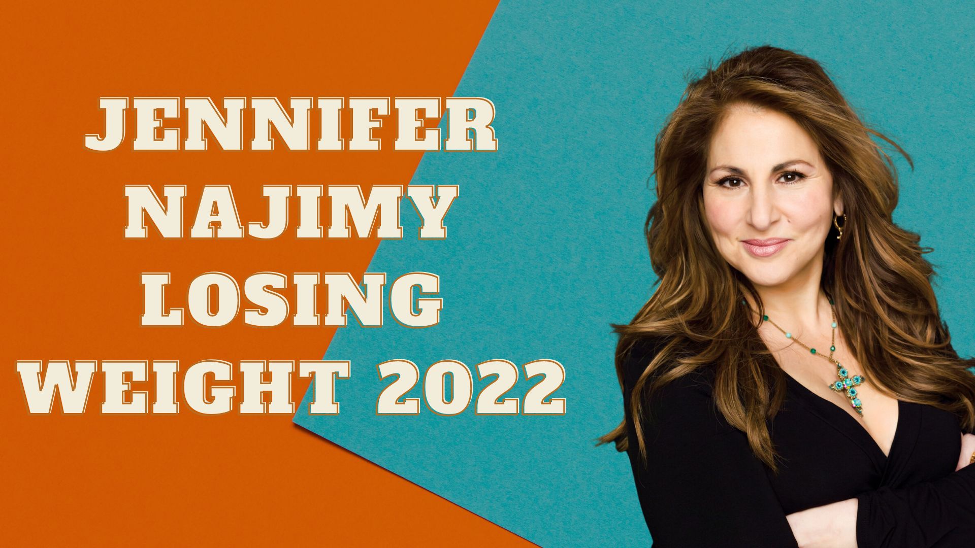 Jennifer Najimy Losing Weight 2022