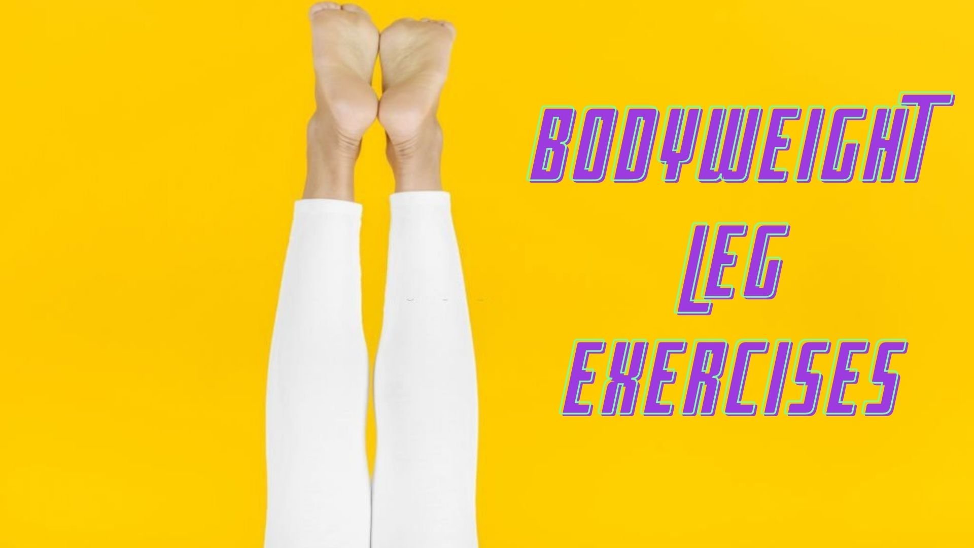 5-Minutes Leg Workout At Home: Bodyweight Leg Exercises