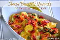 Decadent Cheesy Bacon Brussels