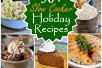 Your Easiest Holiday Ever: 50 Slow Cooker Recipes