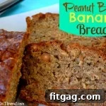 Peanut Butter Banana Bread