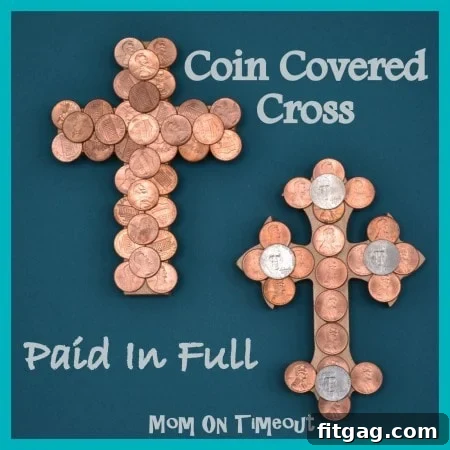 Coin Covered Cross, a unique Easter craft symbolizing 'Paid In Full' through Christ's sacrifice, featuring gleaming coins on a wooden cross.